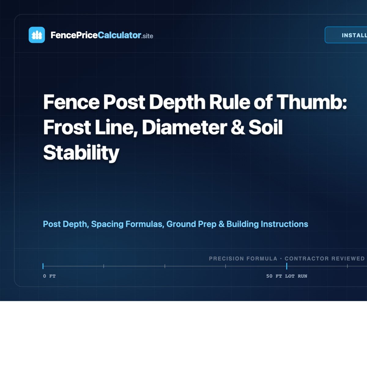 Fence Post Depth Rule of Thumb: Frost Line, Diameter & Soil Stability