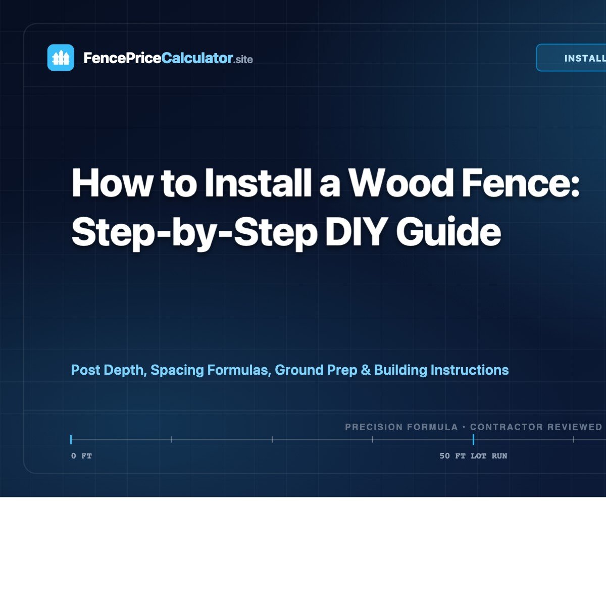 How to Install a Wood Fence: Step-by-Step DIY Guide
